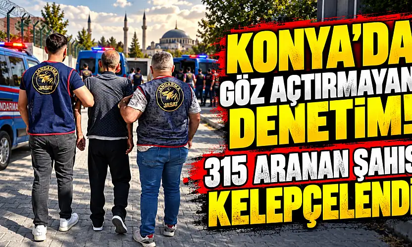 Konya'da göz açtırmayan denetim! 315 aranan şahıs kelepçelendi