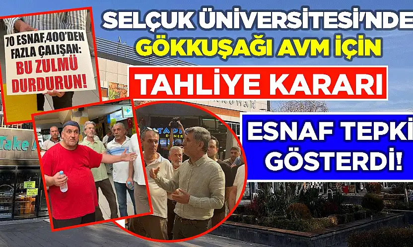 Selçuk Üniversitesi'nde Gökkuşağı AVM için tahliye kararı: Esnaf tepki gösterdi