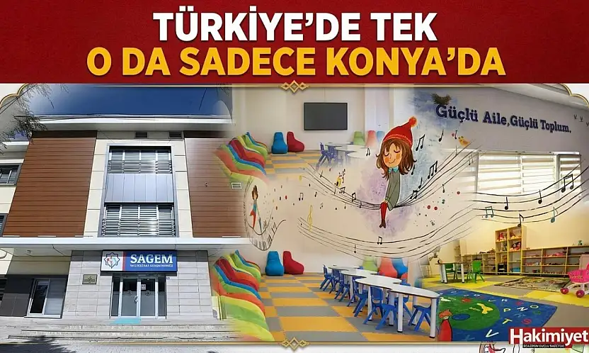 Türkiye'de tek o da sadece Konya'da