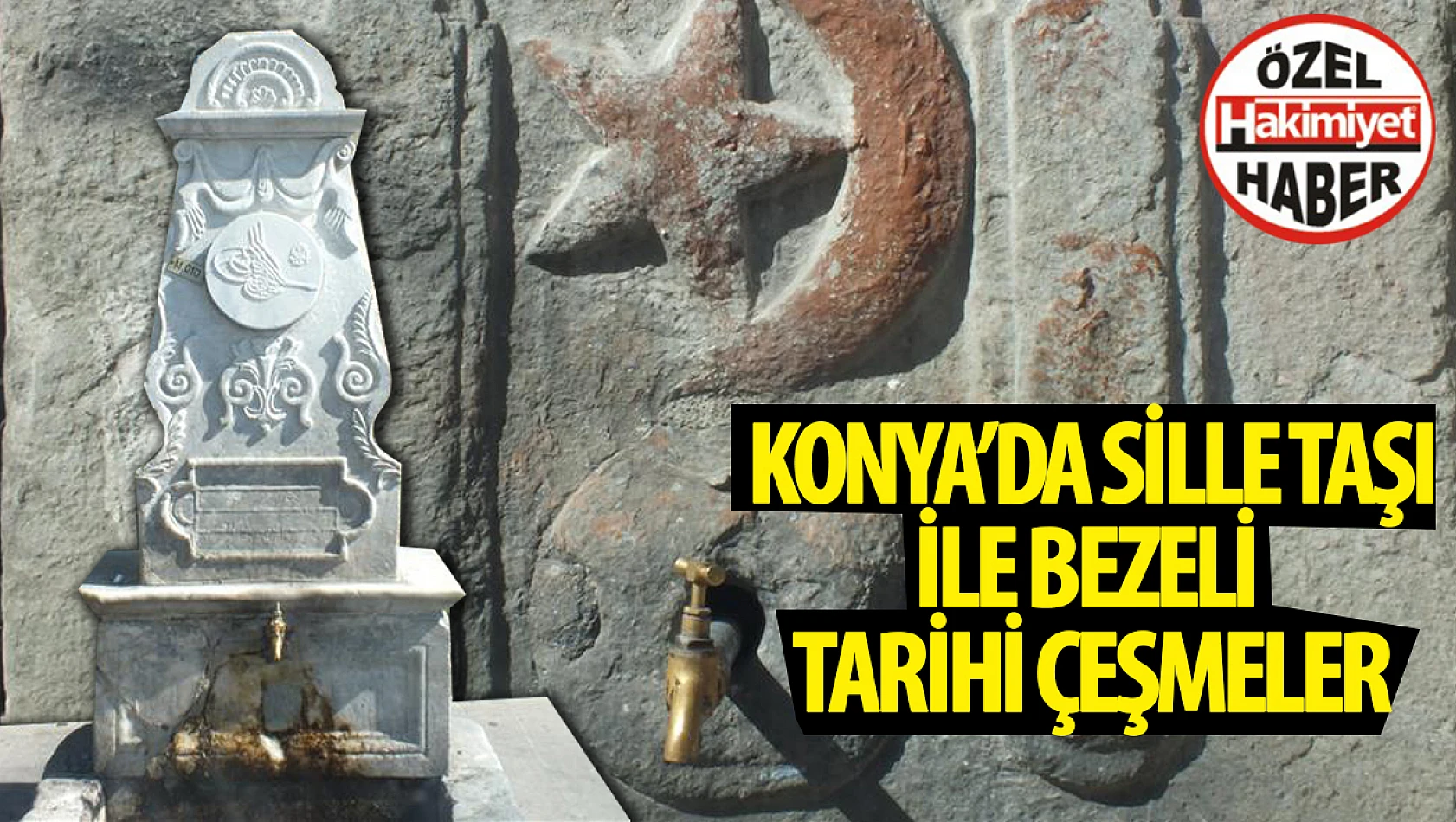 Konya'da Eşsiz Çeşme Kültürü: Sille Taşıyla Bezeli Tarihi Çeşmeler