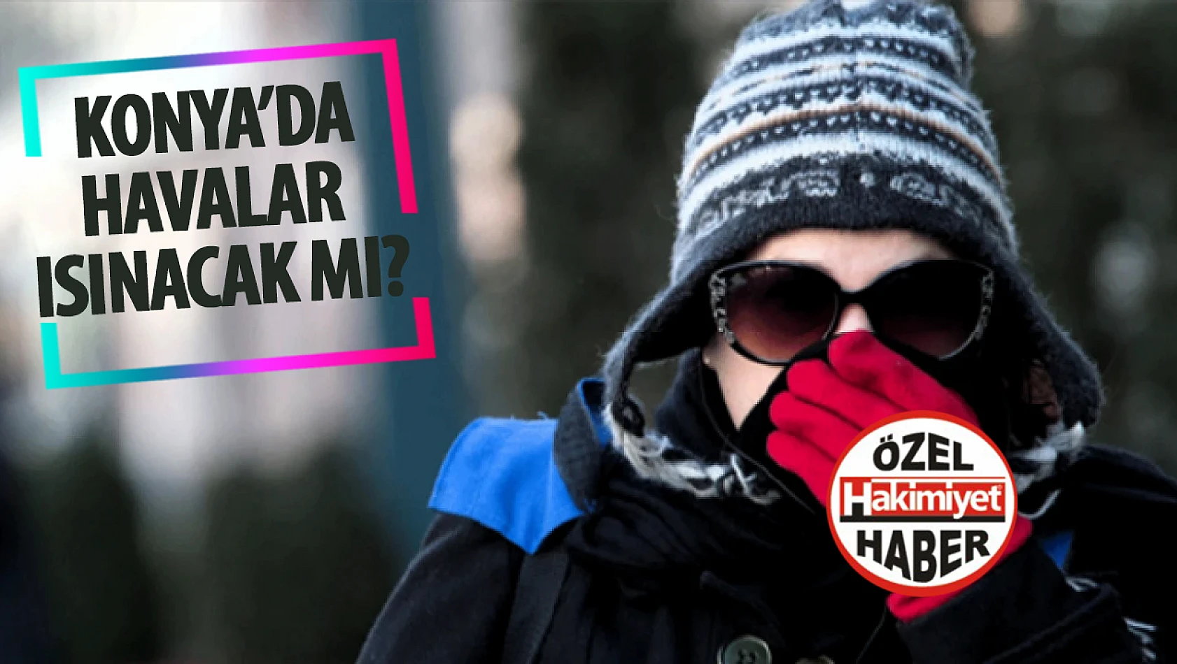 Konya'da havalar soğuyor: Peki gelecek hafta havalar  nasıl olacak? 
