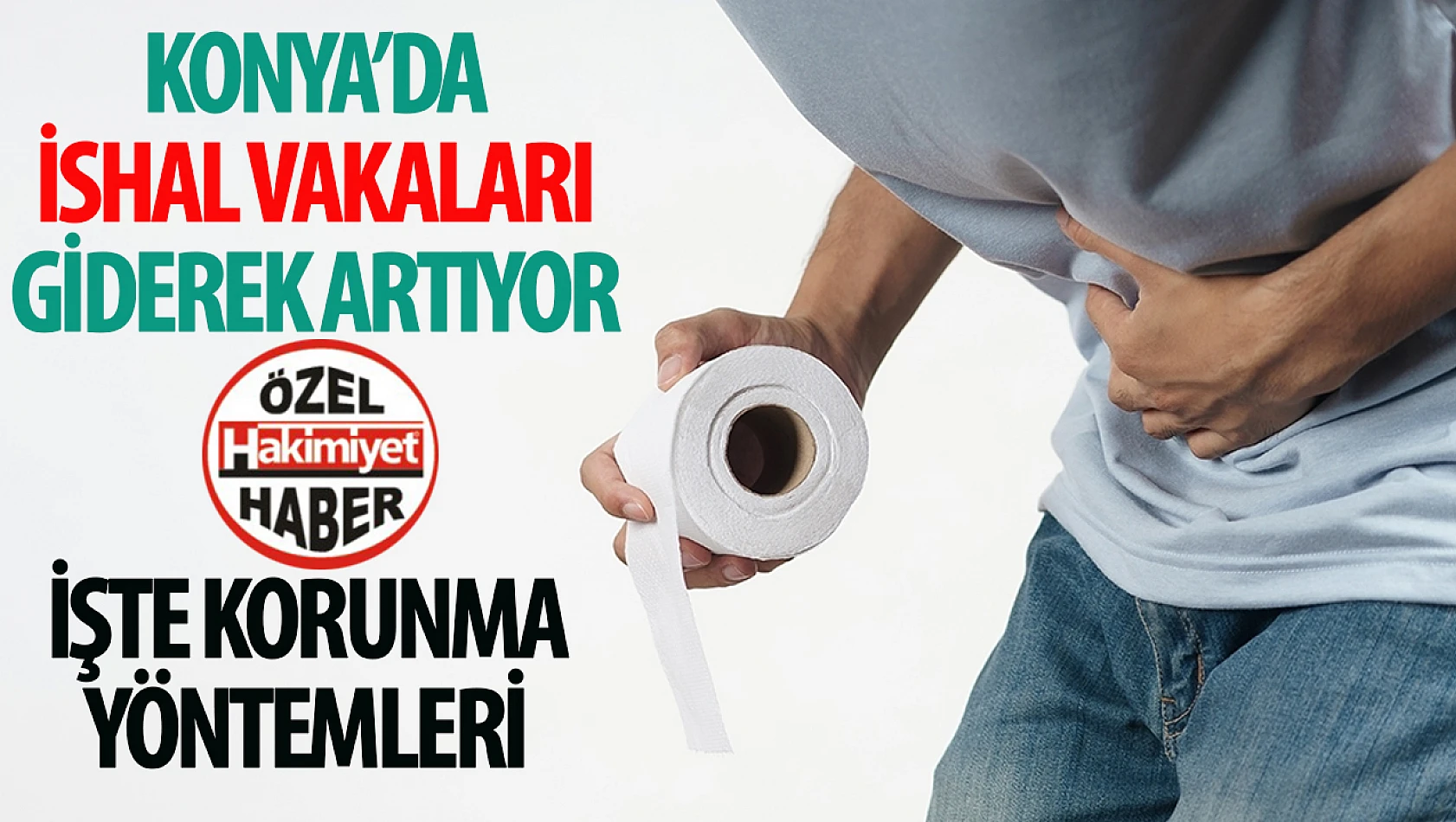  Konya'da İshal Vakalarında Artış: Sağlıklı Yaşam İçin Önlemler