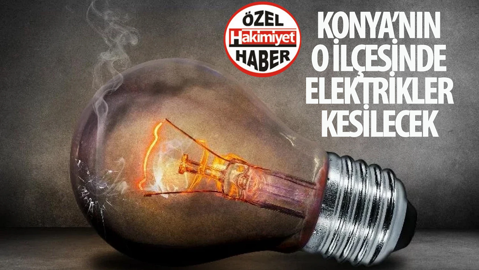 Konya'nın o ilçesinde elektrik kesintisi!