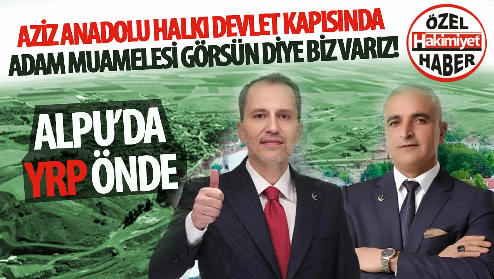 YRP Alpu Belediye Başkan Adayı Hikmet Özkan: 'Aziz Anadolu Halkı Devlet Kapısında Adam Muamelesi Görsün Diye Biz Varız!'