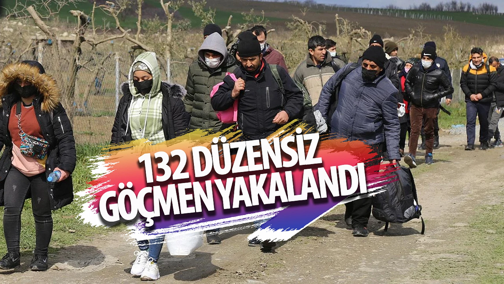 132 düzensiz göçmen yakalandı!