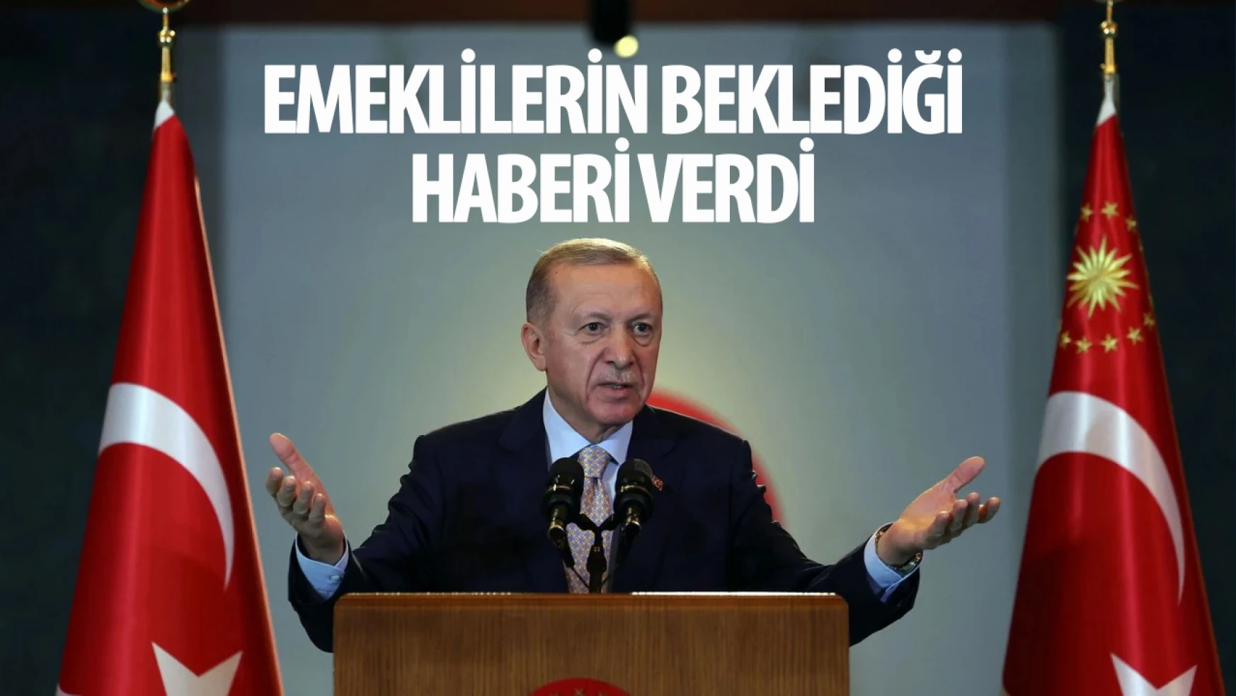 Emeklilerin dört gözle beklediği haberi Erdoğan duyurdu!