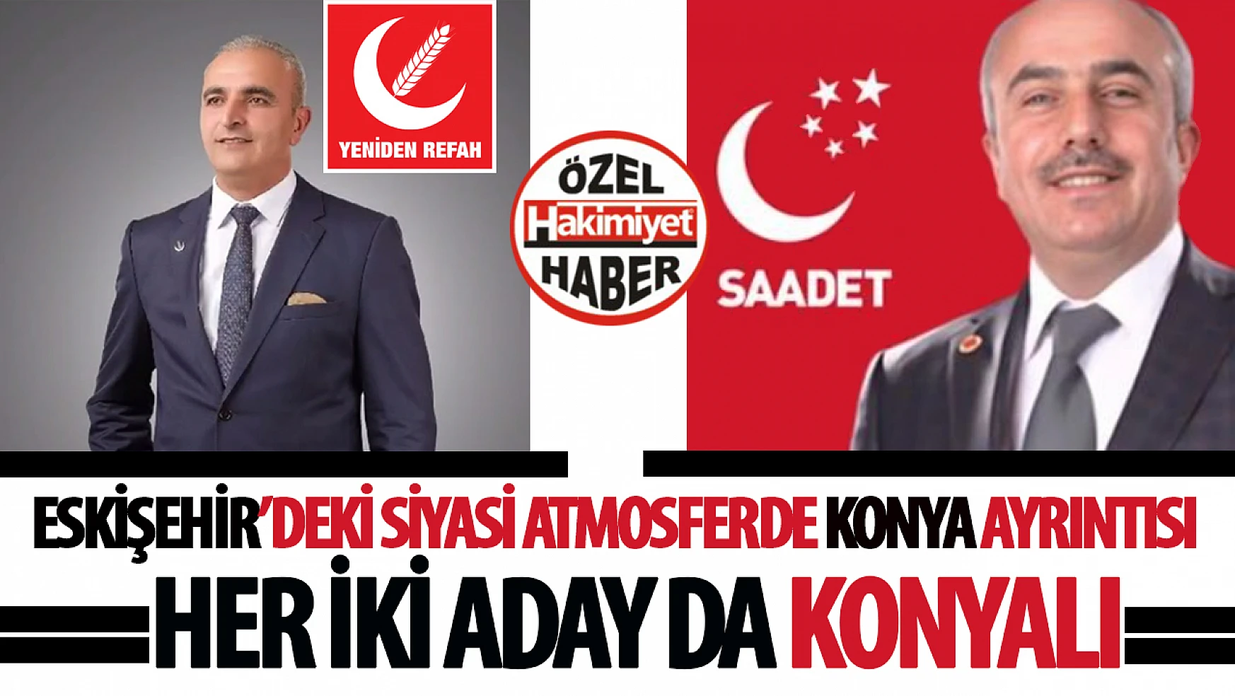 Eskişehir'de 31 Mart Yerel Seçimlerinde İki Konyalı Aday Mücadele Edecek: İdris Kaçar ve Hikmet Özkan