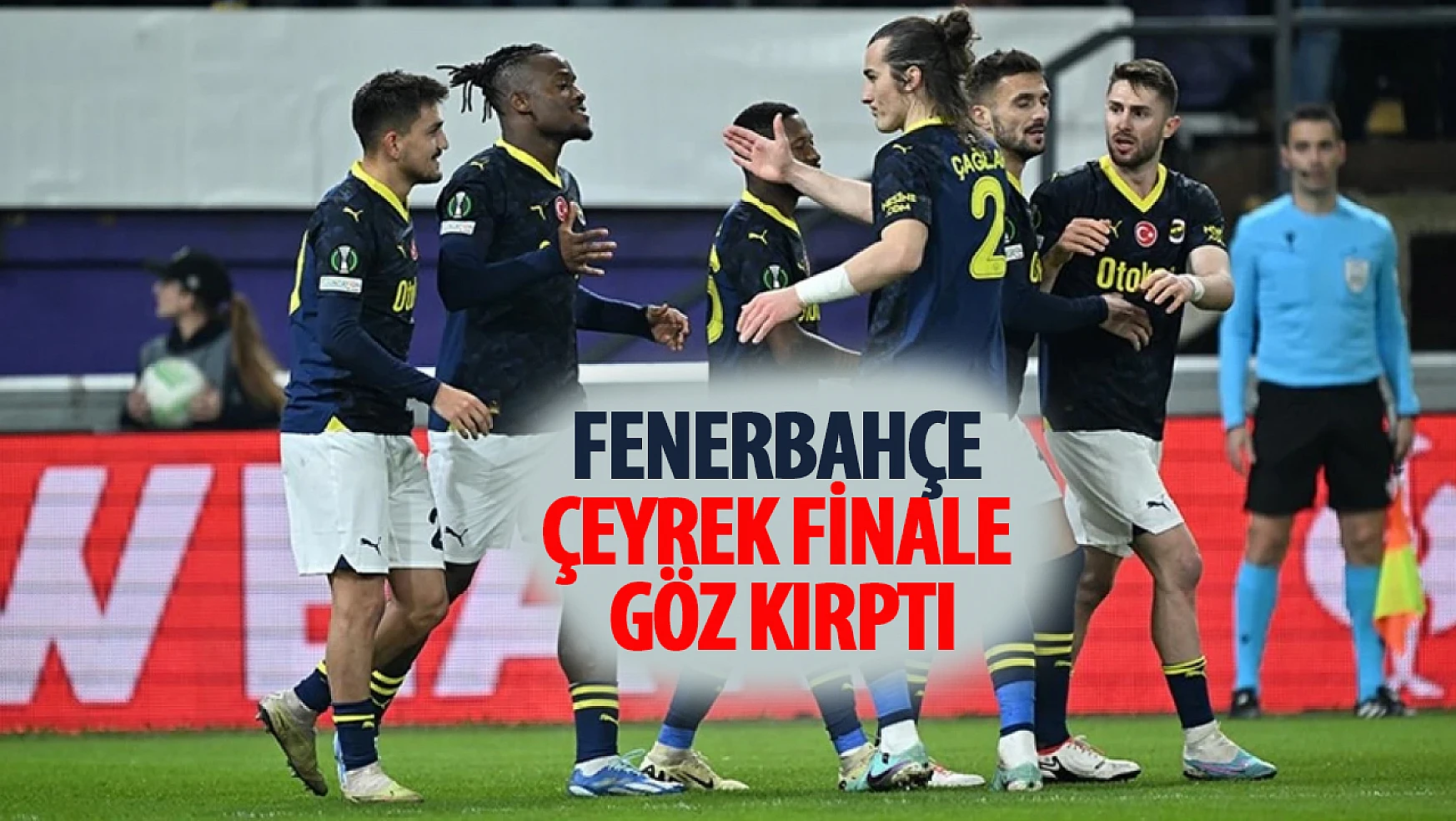 Fenerbahçe çeyrek finale göz kırptı!