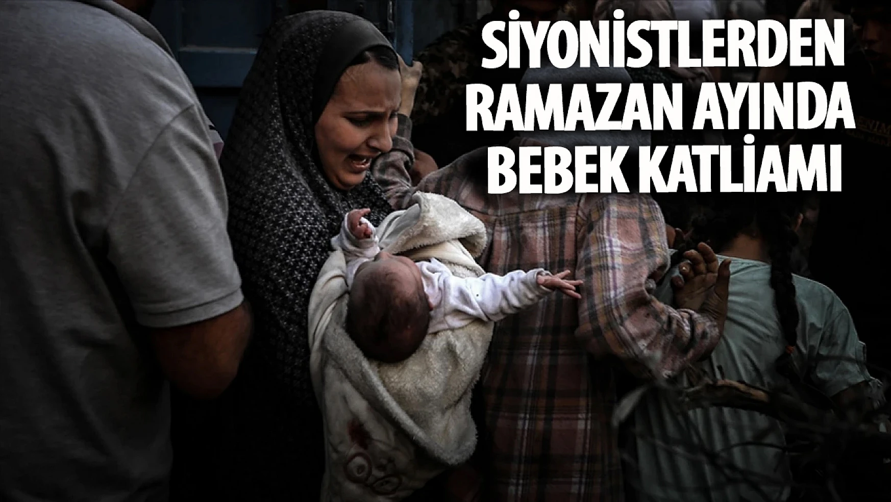 İsrail ordusu, Ramazan ayında  Filistinli bebekleri vurdu