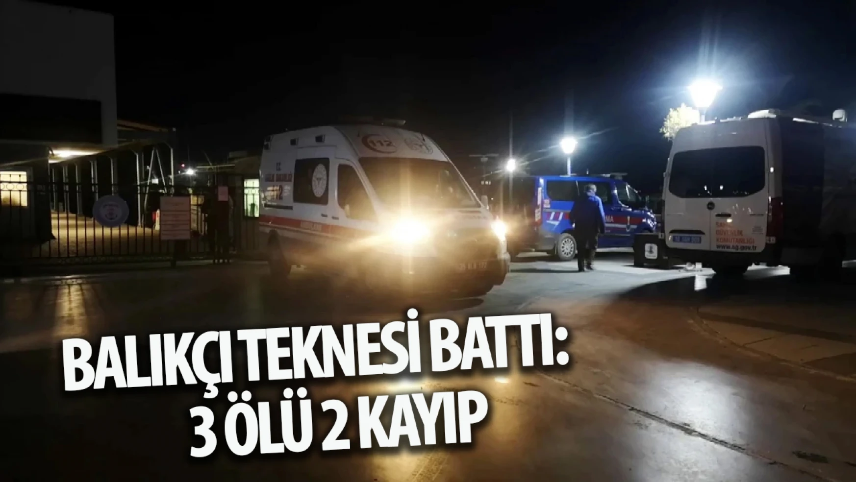 İzmir'de balıkçı teknesi battı: 3 ölü 2 kayıp!