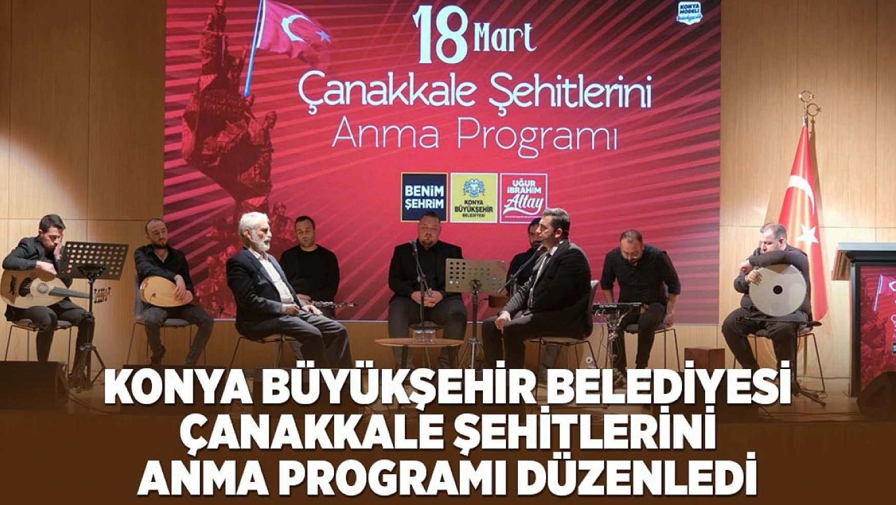 Konya Büyükşehir Belediyesi 'Çanakkale Şehitlerini Anma Programı' düzenledi