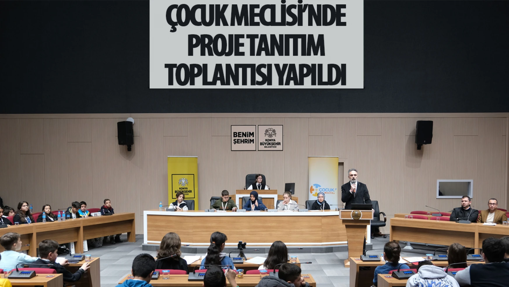 Konya Büyükşehir Çocuk Meclisi'nde Proje Yarışması Tanıtım Toplantısı Gerçekleştirildi