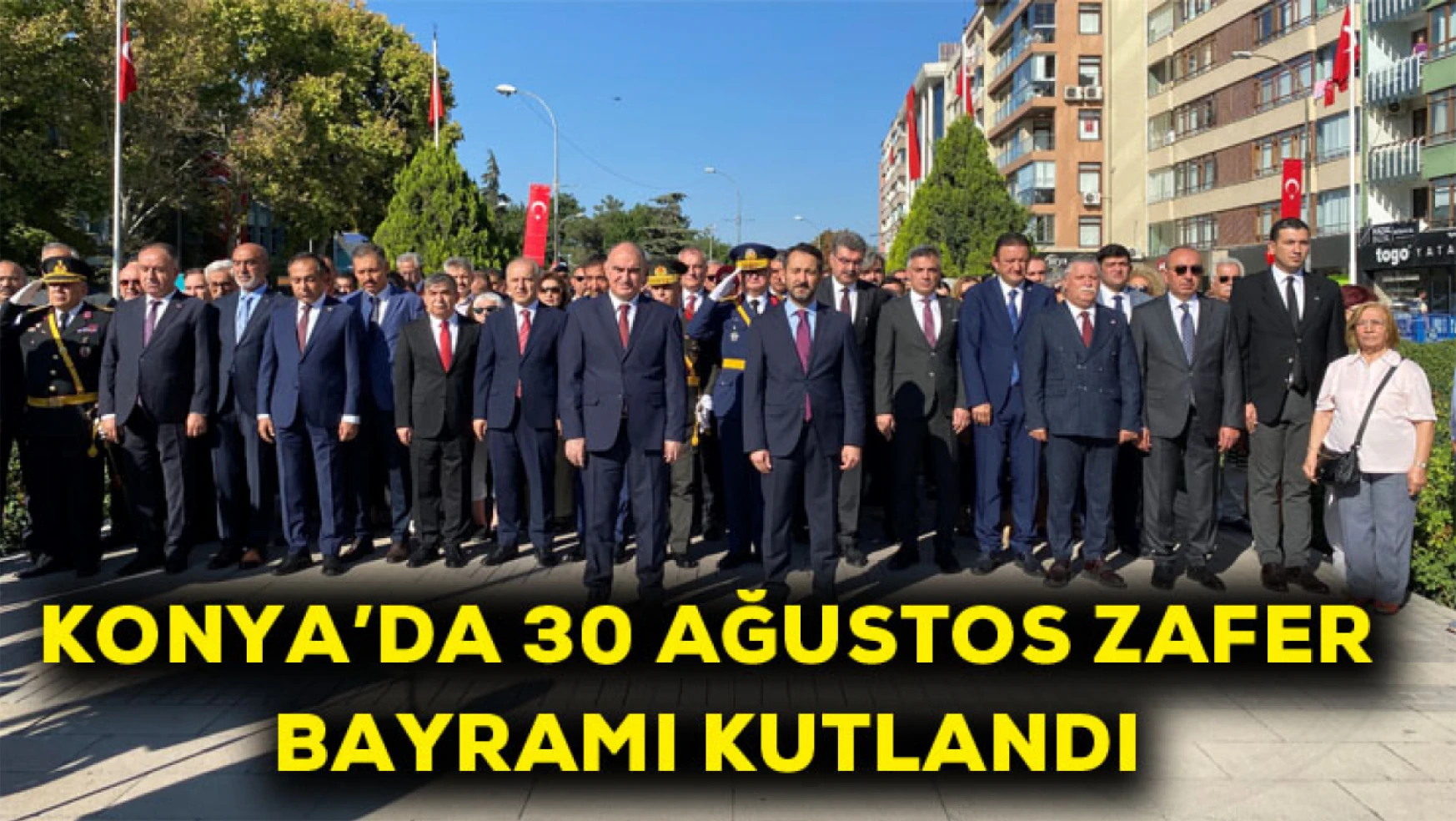 Konya'da 30 Ağustos Zafer Bayramı kutlandı