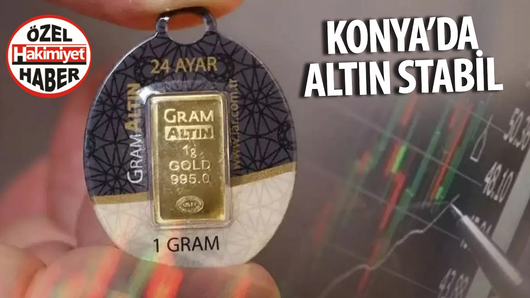 Konya'da Altın Fiyatları İki Haftadır Stabil