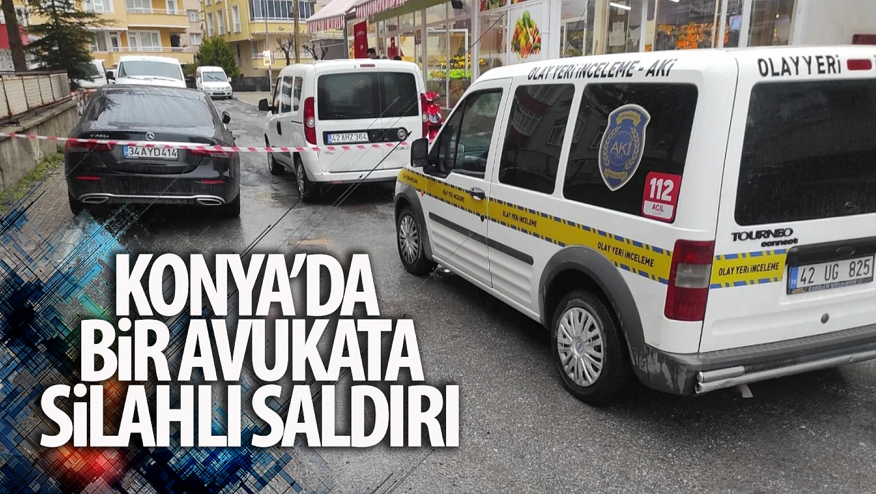 Konya'da bir avukat silahla bacağından vuruldu