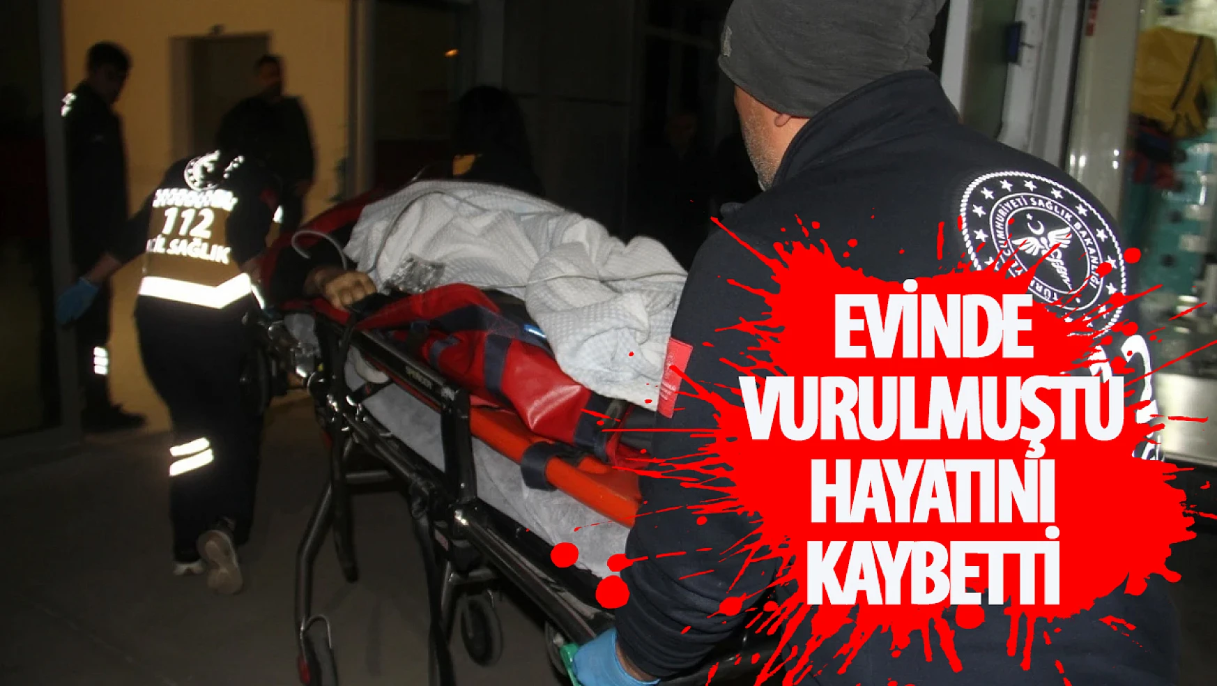 Konya'da evinde vurulan adam hayatını kaybetti!