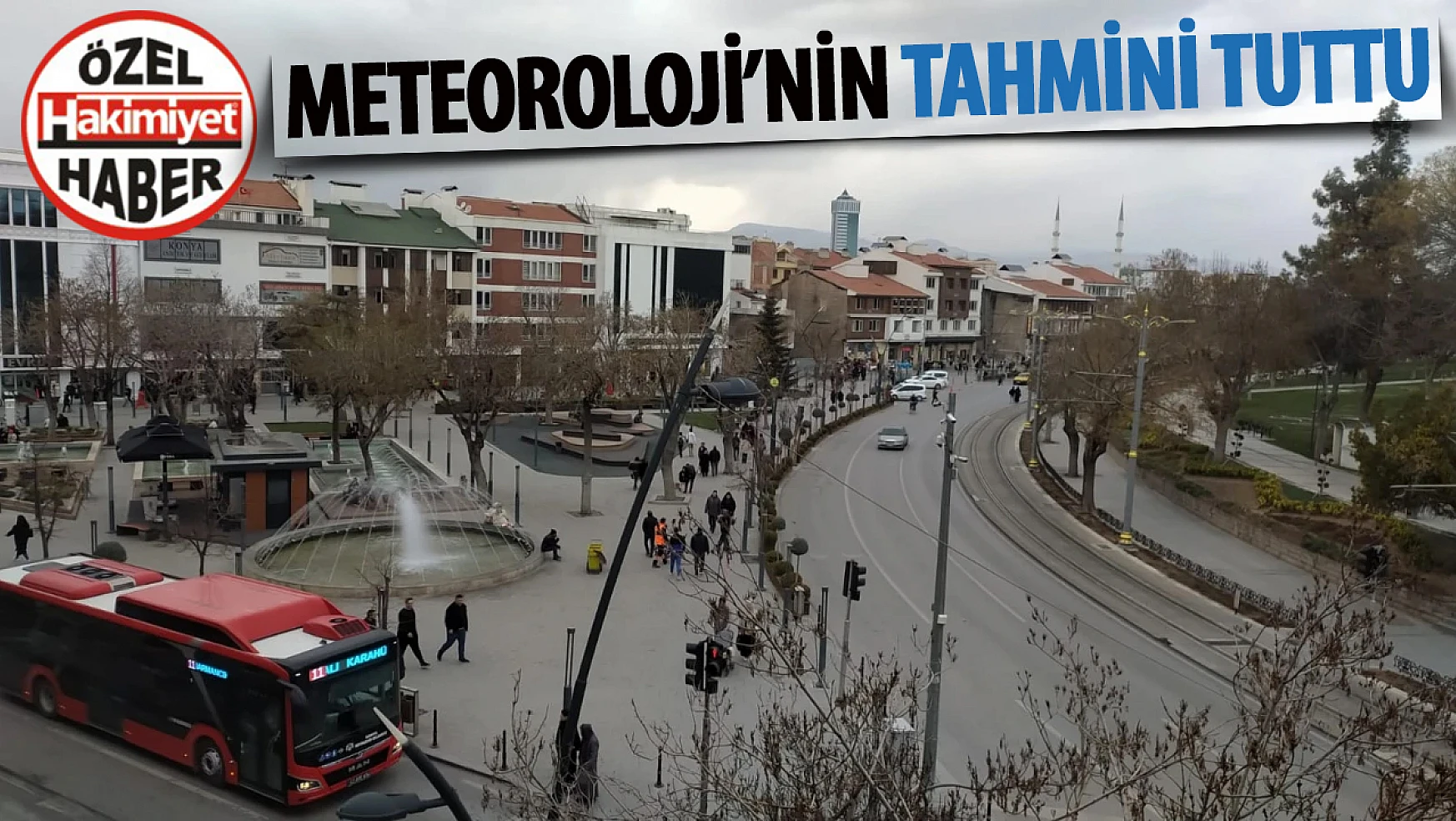 Konya'da Meteoroloji'nin tahmini tutu: Az da olsa yağdı!