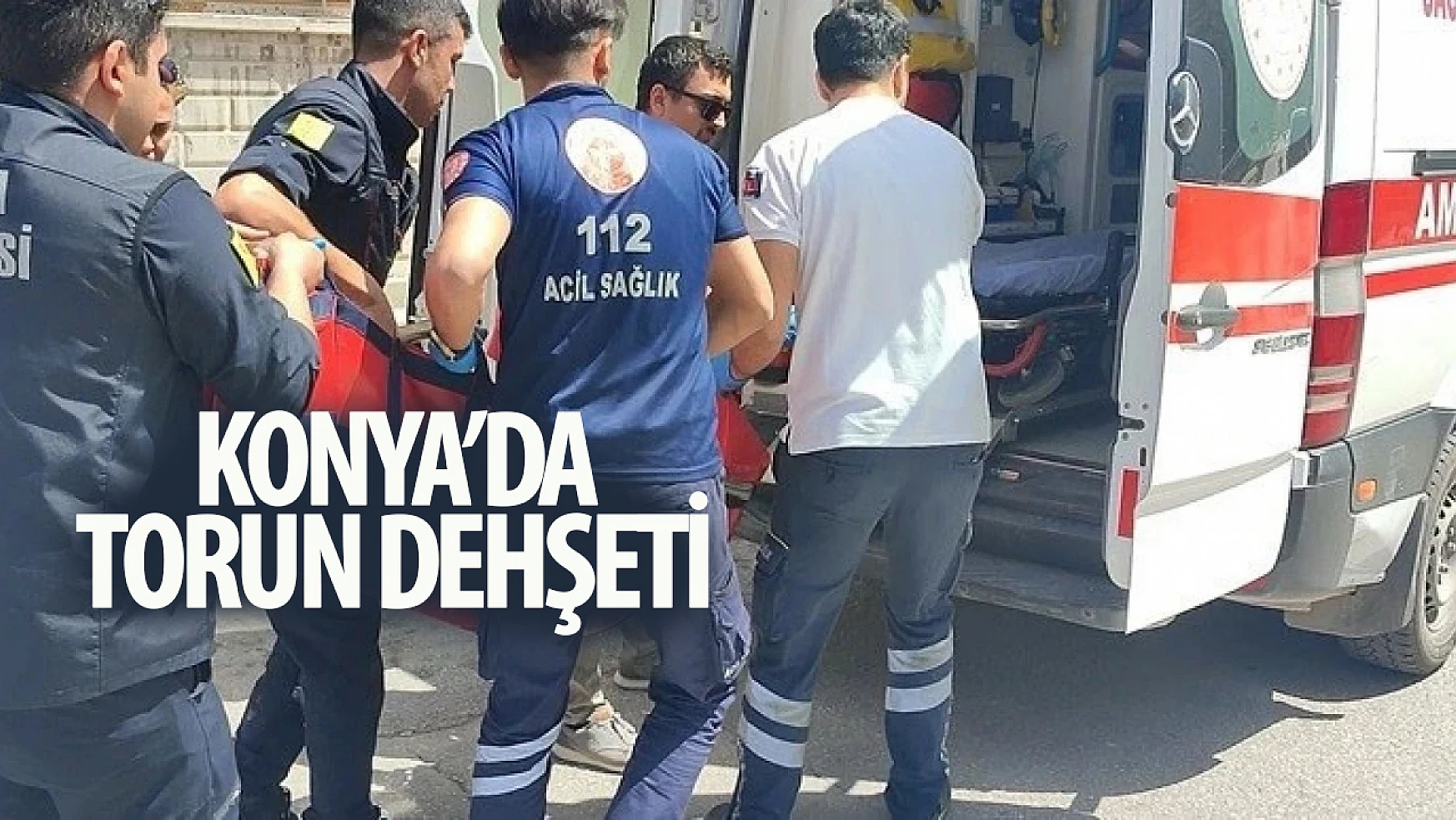 Konya'da torun dehşeti kanlı bitti: Yaşlı kadın hayata tutunamadı!