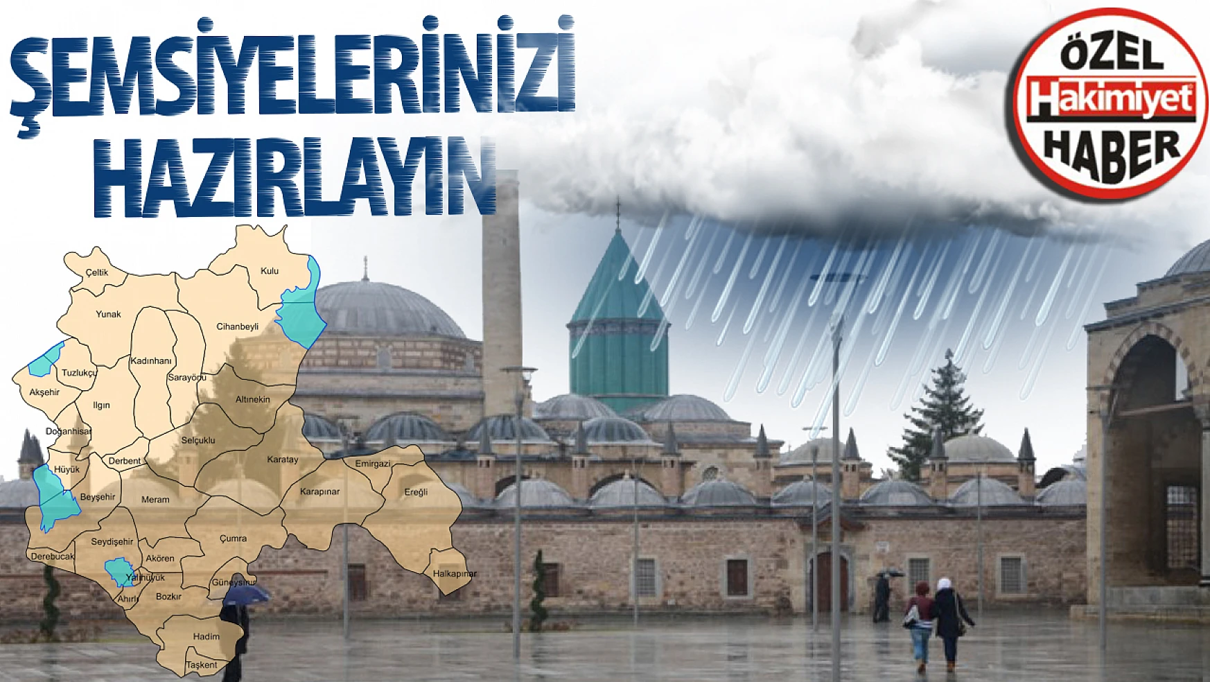 Konya'da yağmur etkili olacak: Dışarı çıkarken şemsiyeleri unutmayın!