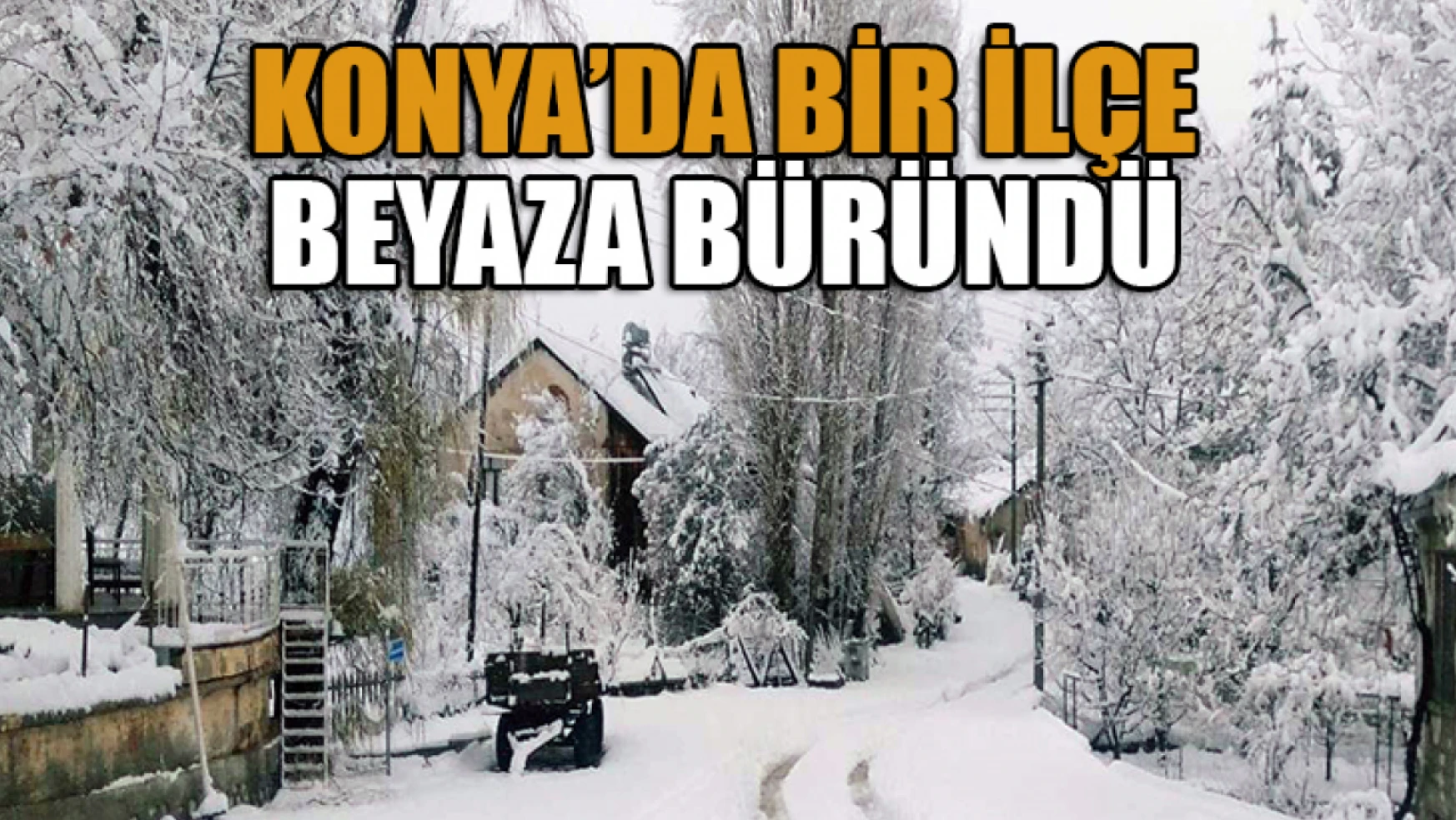 Konya'nın bir ilçesinde kar sevinci