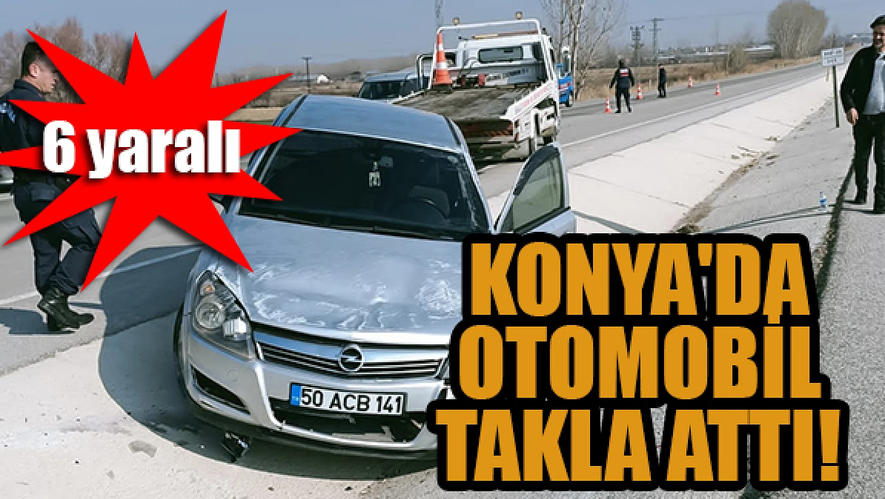 Konya'da otomobil takla attı: 6 yaralı