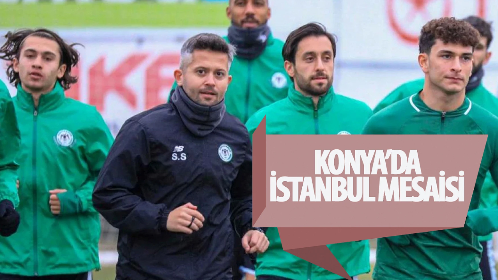 Konyaspor'da İstanbulspor mesaisi!