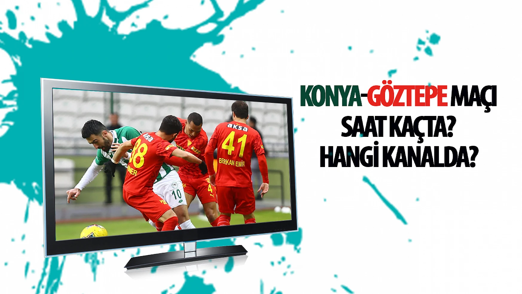 Konyaspor- Göztepe maçı saat kaçta ve hangi kanalda? İşte detaylar…