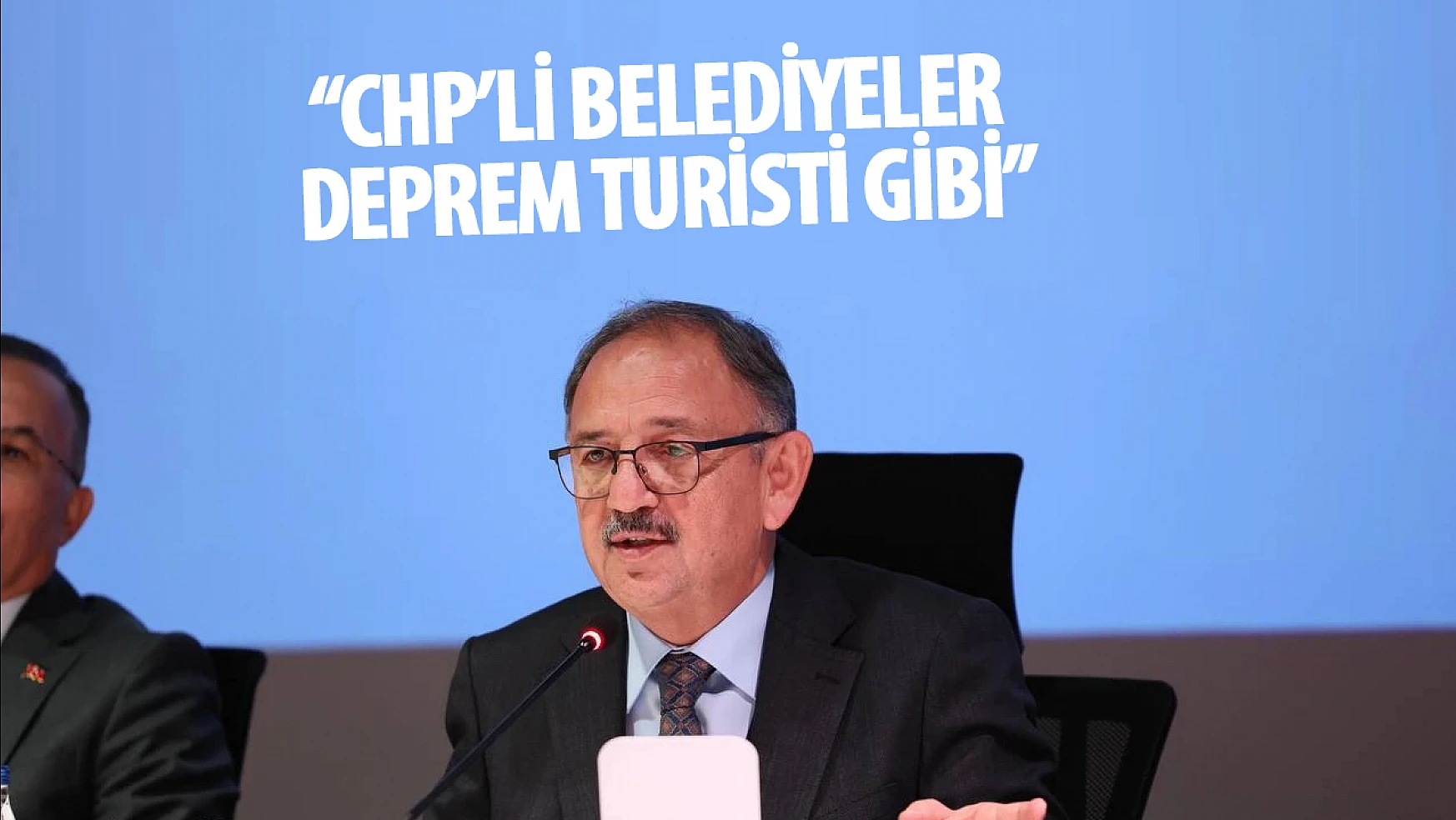 Özhaseki, CHP belediye başkanlarını eleştirdi: 'deprem turisti gibilerdi'