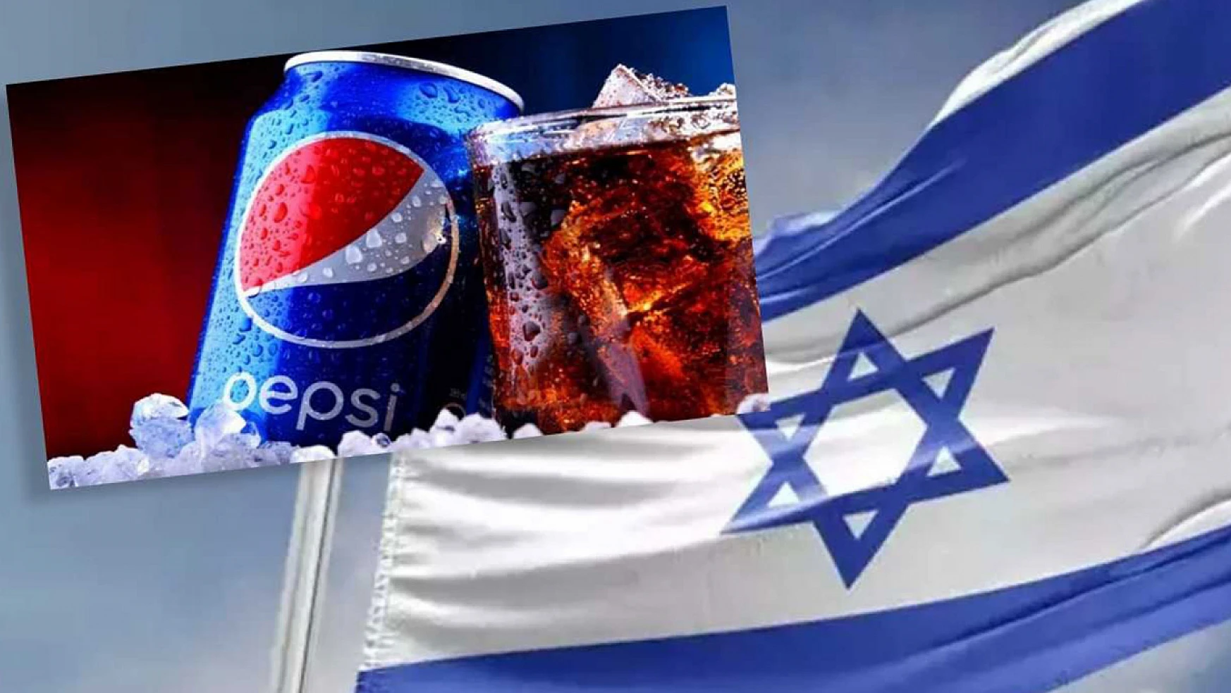 Pepsi Cola İsrail ürünü mü? Boykot listesi açıklandı! Bu iki ürün...
