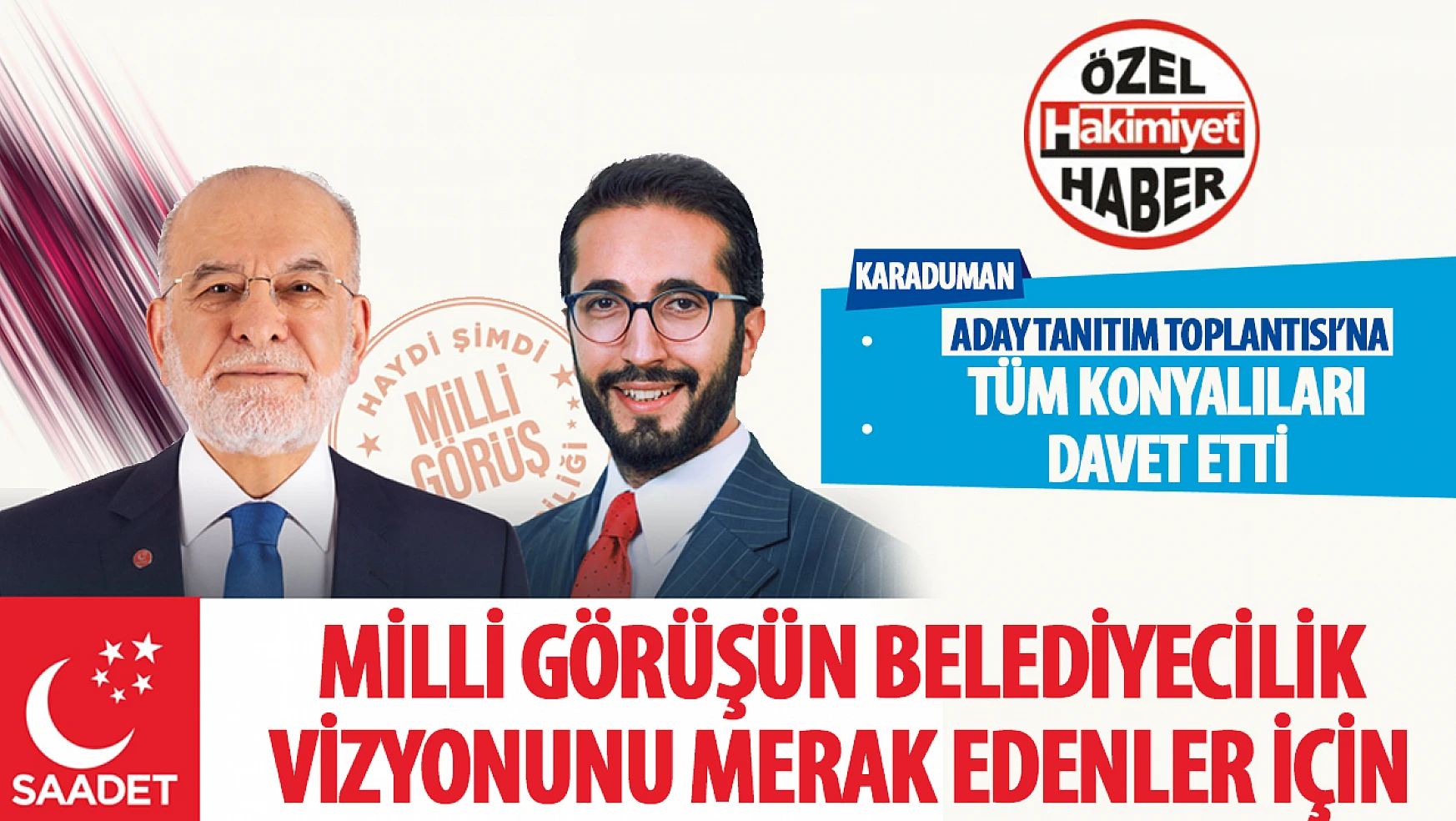 Saadet Partisinin Konya Büyükşehir Belediye Başkan Adayı Abdülkadir Karaduman Aday Tanıtım