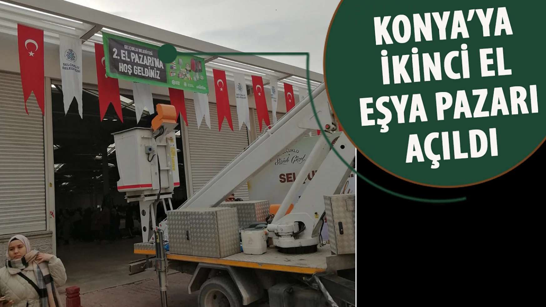 Selçuklu Belediyesi Öncülüğünde Konya'nın İlk İkinci El Pazarı