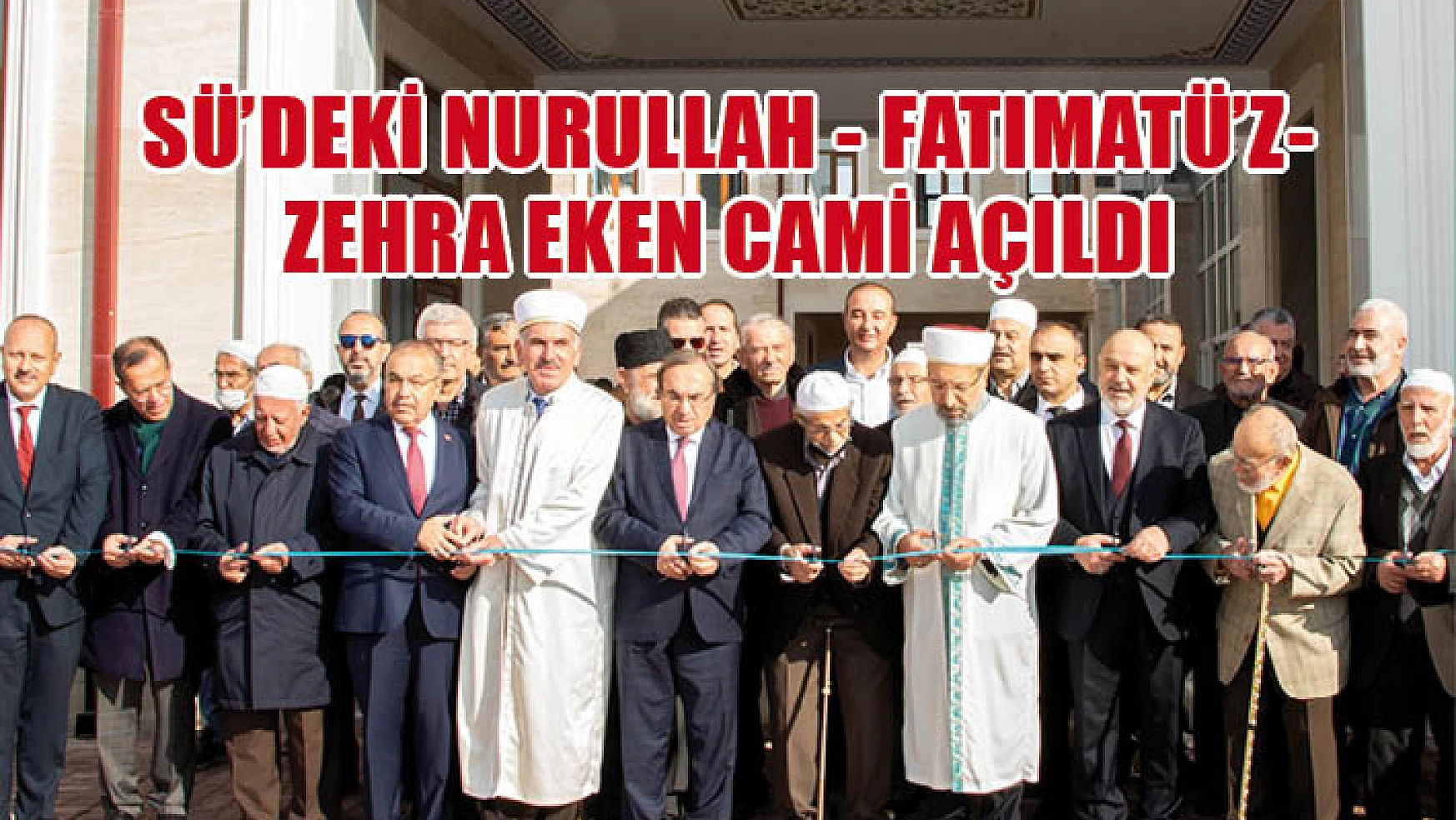 SÜ'deki Nurullah - Fatımatü'z-Zehra Eken Cami açıldı