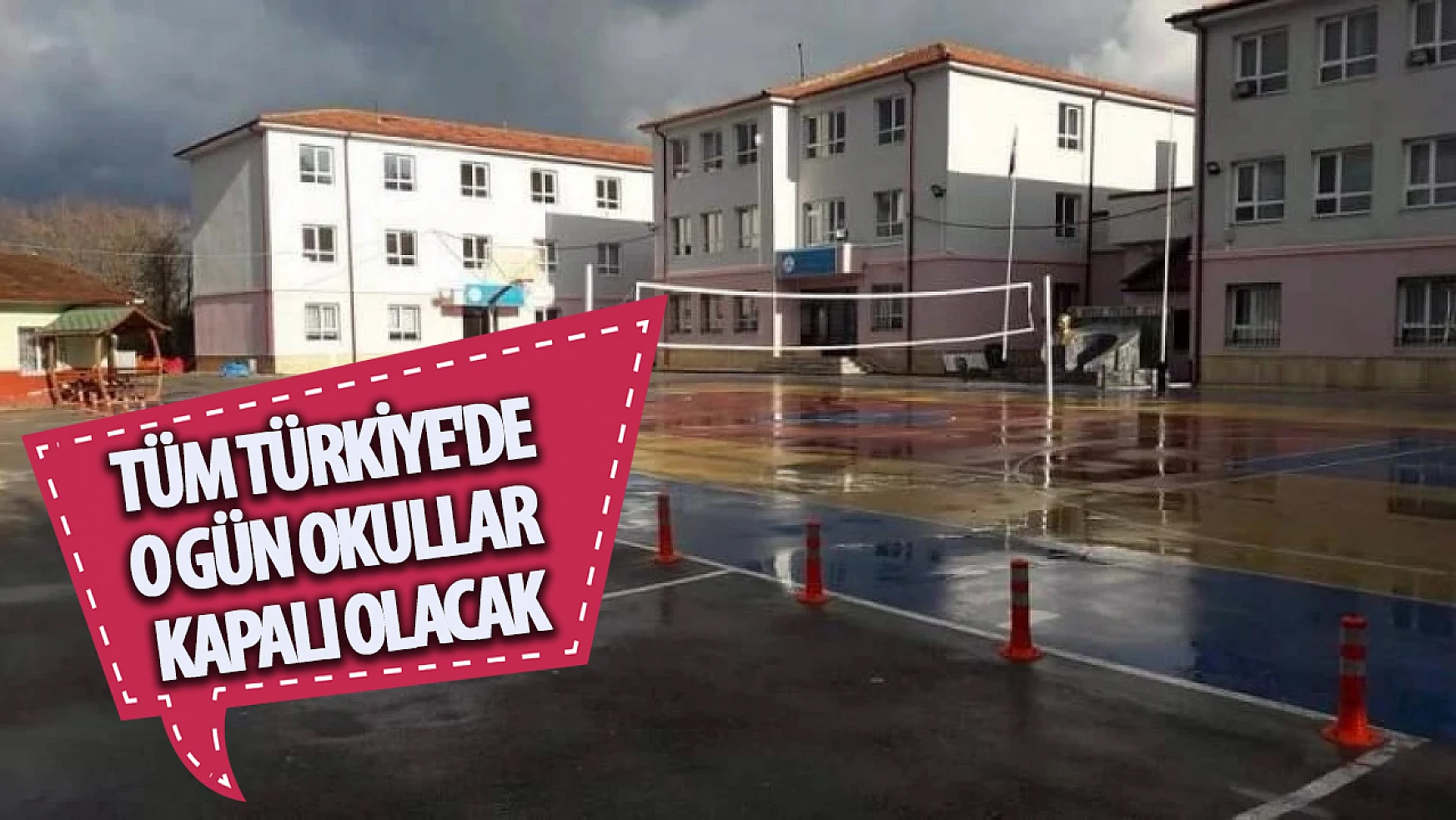 Tüm Türkiye'de o gün okullar kapalı olacak!