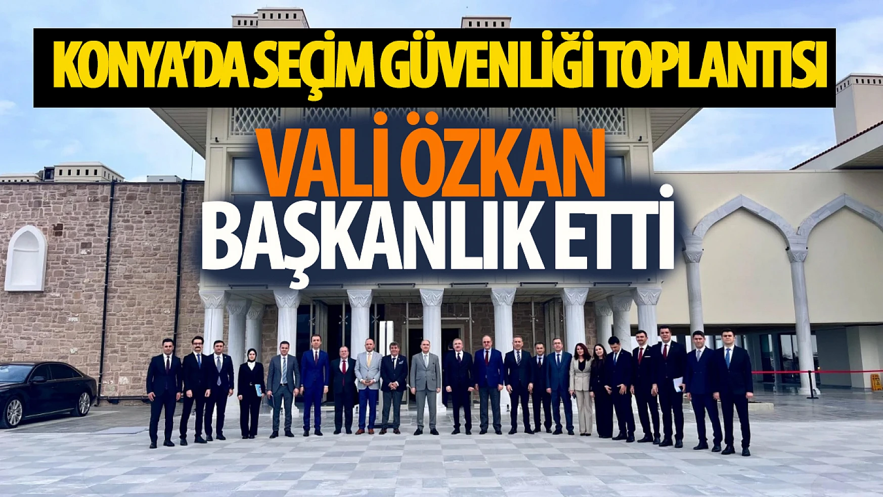 Vali Özkan başkanlık etti