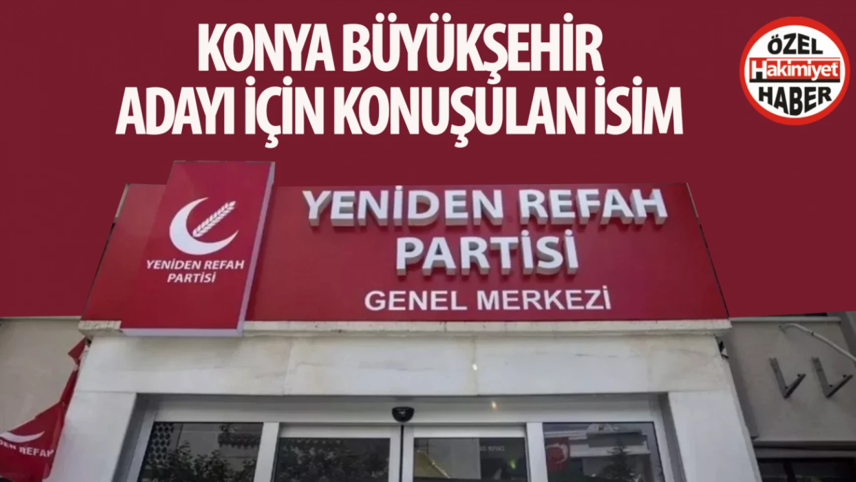 YRP'nin Konya Büyükşehir Belediye başkan adayı belli oldu mu? İşte konuşulan o isim