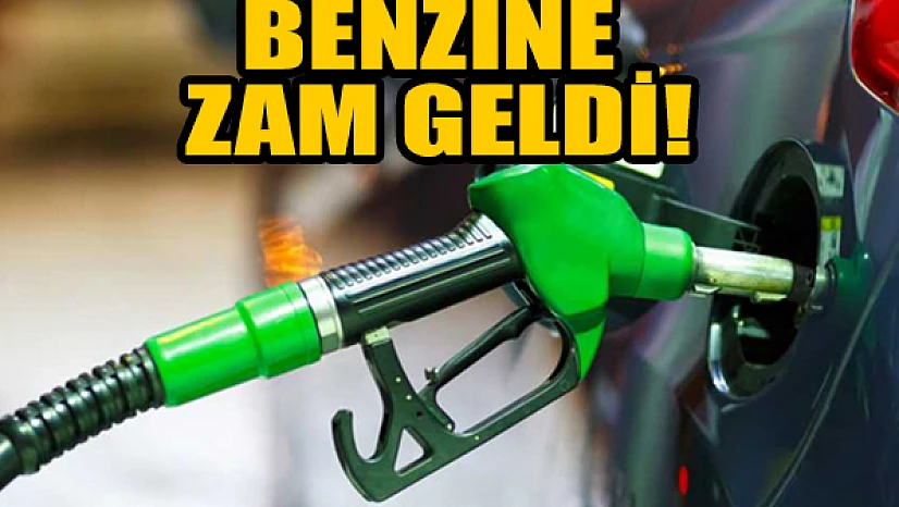 Benzine zam geldi!