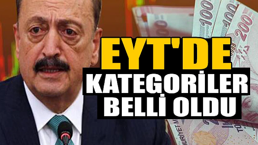 EYT'de kategoriler belli oldu
