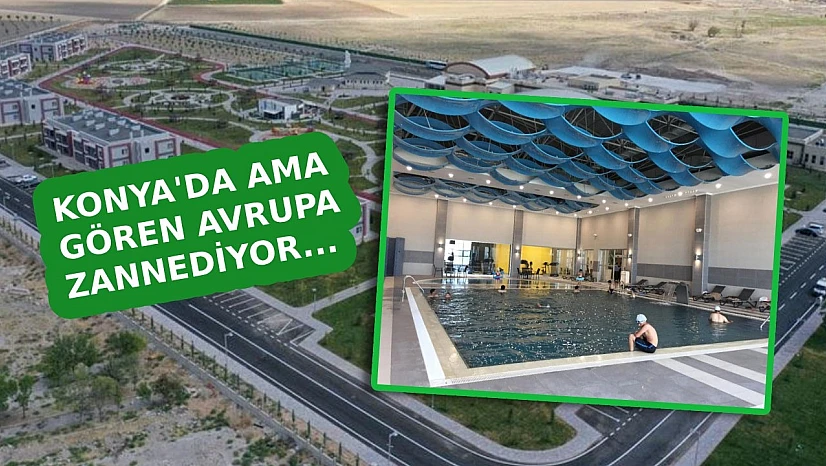 Gören Avrupa sanıyor ama burası Konya! Akın akın geliyorlar rezervasyonları kapatmak zorunda kaldılar