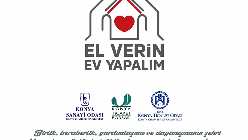 Konya iş dünyasında 'El verin ev yapalım' projesine güçlü destek