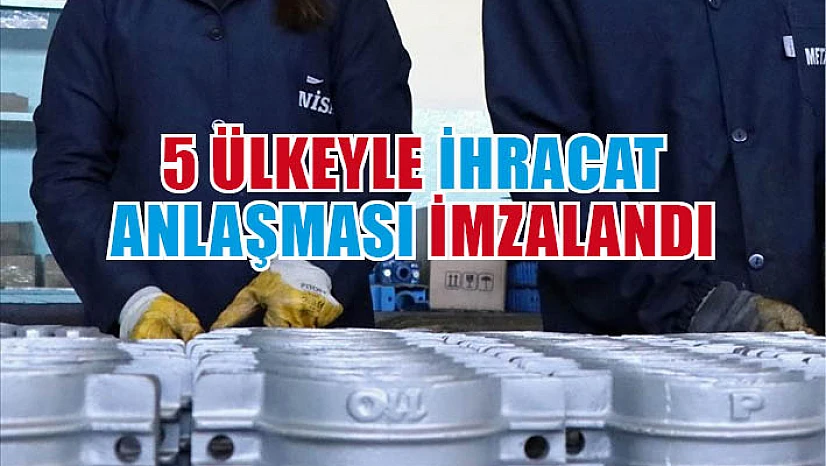 Meslek liseleri 11 ayda 5 ülkeyle ihracat anlaşması imzaladı