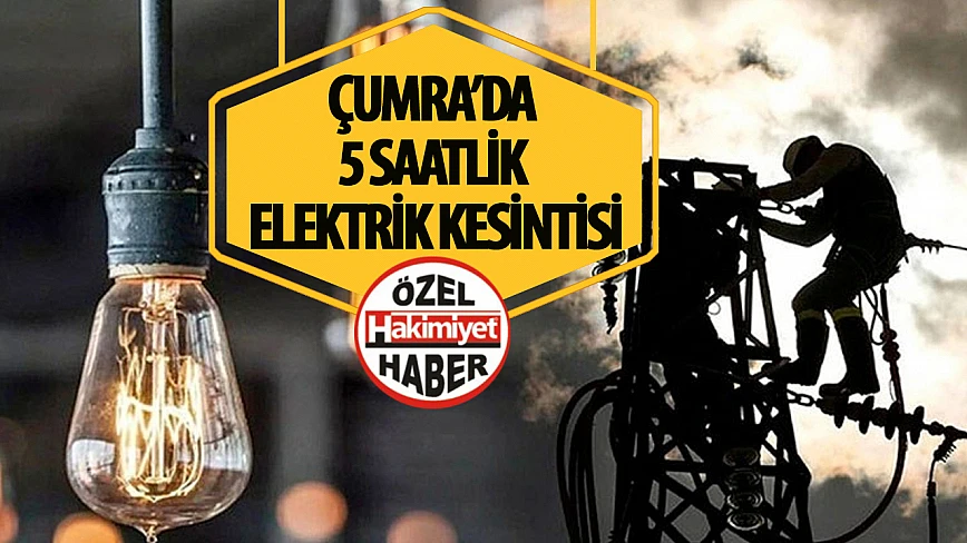 Çumra'da 26 Nisan'da 5 Saatlik Planlı Elektrik Kesintisi!